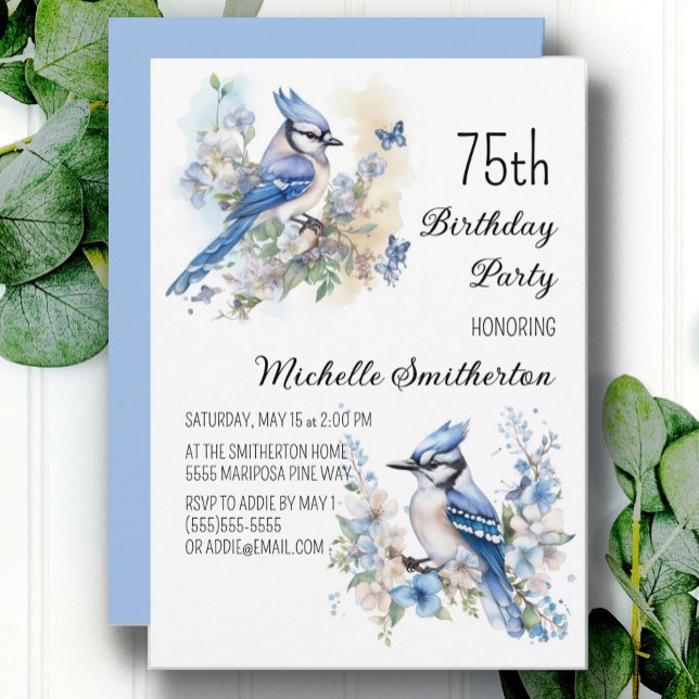 Blue Jay Bird Flowers Springtime 75th Birthday Invitation (Blue Jay women's 75th birthday party invitation, customizable with your own text)
