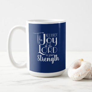Blue Joy of the Lord Christian Bible Verse Cute Coffee Mug