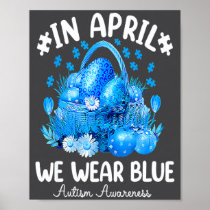 Blue Leopard Eggs Easter In April We Wear Blue Aut Poster