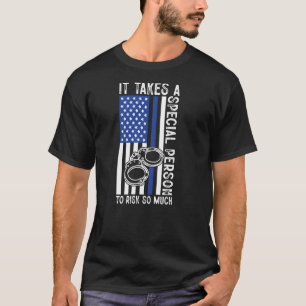 Blue Line A Special Person That Risk So Much Polic T-Shirt