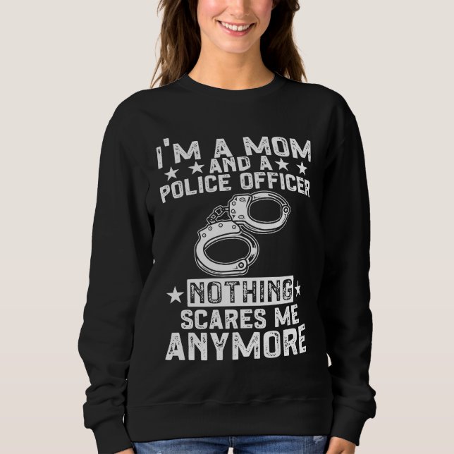 Blue Line I'm A Mom And A Police Officer Sweatshirt (Front)