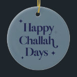 Blue Modern Happy Challah Days Hanukkah  Ceramic Ornament<br><div class="desc">Can be fully customised to suit your needs. © Gorjo Designs. Made for you via the Zazzle platform. // Looking for matching items? Other stationery from the set available in the ‘collections’ section of my store. // Need help customising your design? Got other ideas? Feel free to contact me (Zoe)...</div>