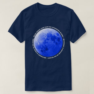 "Blue Moon" image and song lyrics T-Shirt