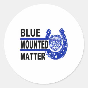 Blue Mounted Live ; Police Horse; Sticker