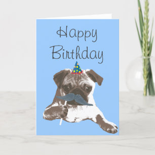 Blue Moustache Pug Happy Birthday Card