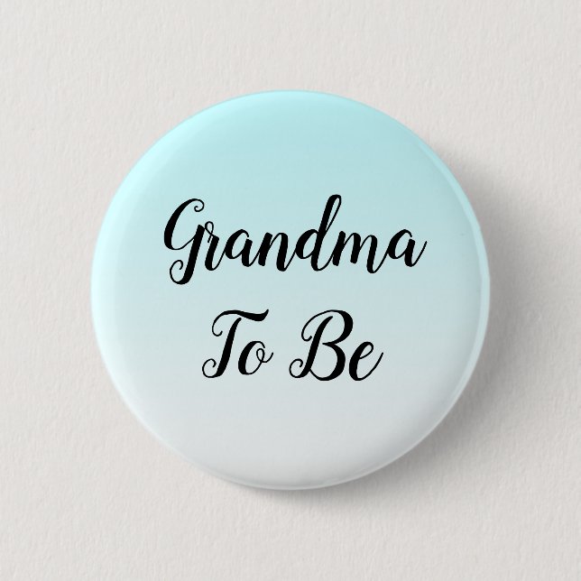 Blue Ombre Grandma to be Baby Shower Gift   6 Cm Round Badge (Front)