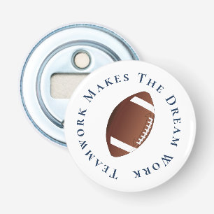 Blue on White Teamwork Makes The Dream Work Bottle Opener