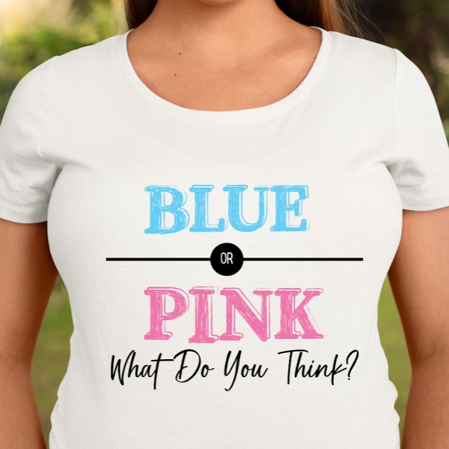 Blue or Pink, Gender Reveal T-shirt  (Creator Uploaded)
