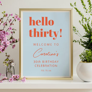 Blue Orange Hello Thirty 30th Birthday Welcome Poster
