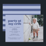 Blue Party at My Crib 1st Birthday Party Invitation<br><div class="desc">This fun 1st birthday party invitation features the words "party at my crib" in blue on a light blue background. It features space for a single photo on the right with space for all of your party details on the left. The back has a colour coordinating striped pattern in shades...</div>