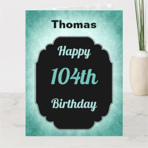 Blue personalized Happy 104th Birthday Card
