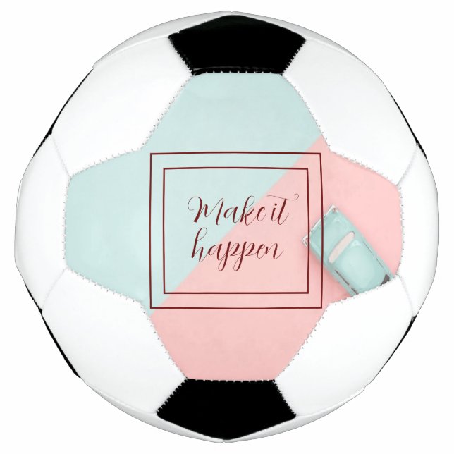 Blue Pink Make It Happen Soccer Ball (Front)