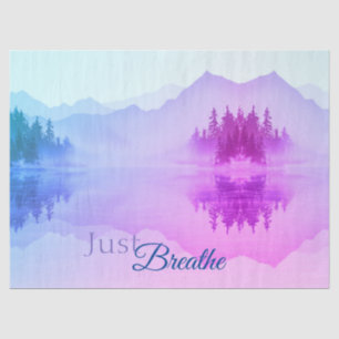 Blue Pink Mountains Forest Landscape Just Breathe Tissue Paper