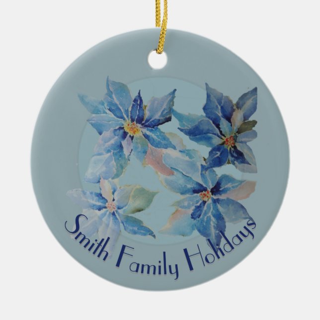Blue Poinsettias with Your Text Ceramic Ornament (Front)