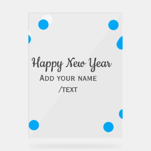 Blue polkadots happy new year add name messasimple acrylic sign