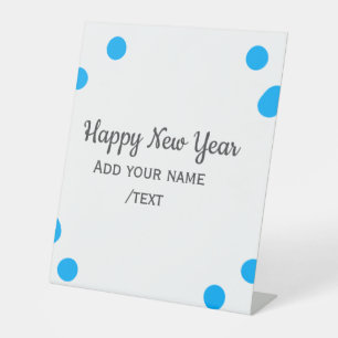 Blue polkadots happy new year add name messasimple pedestal sign