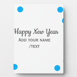 Blue polkadots happy new year add name messasimple plaque