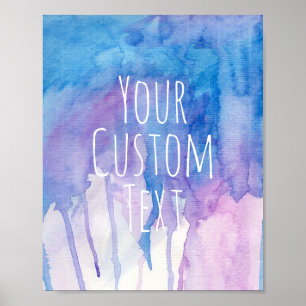Blue & Purple Watercolor - Custom Quote   Poster