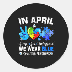 Blue puzzle autism awareness in april accept love classic round sticker