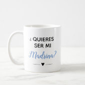 Blue Quieres Ser Mi Madrina Godmother Proposal Coffee Mug (Left)