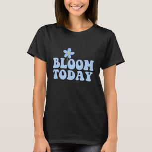 Blue Retro “Bloom Today” Flower Design T-Shirt