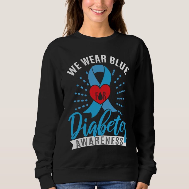 Blue Ribbon Diabetes Warrior Support Diabetes Awar Sweatshirt (Front)