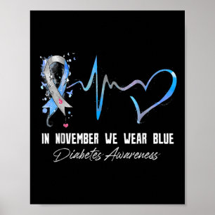 Blue Ribbon In November We Wear Blue For Diabetes  Poster