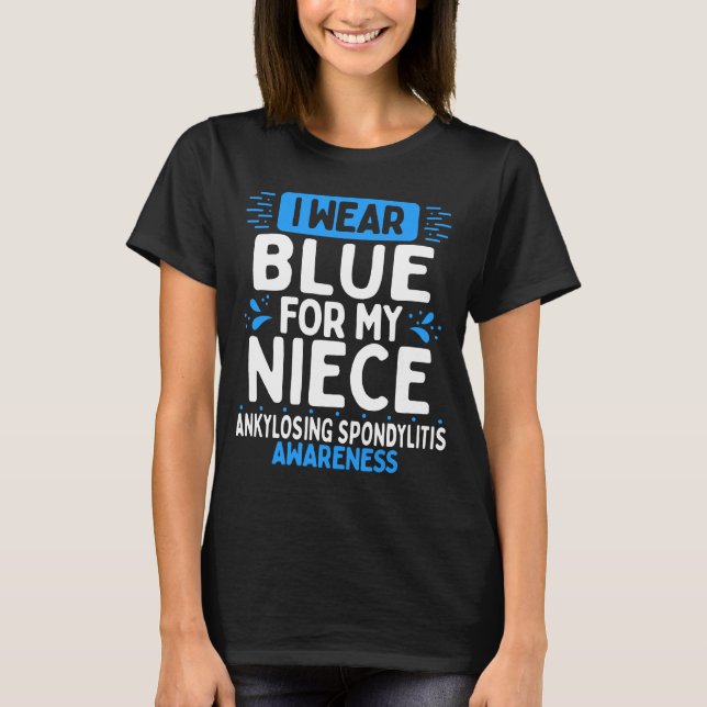 Blue Ribbon Niece Ankylosing Spondylitis Awareness T-Shirt (Front)