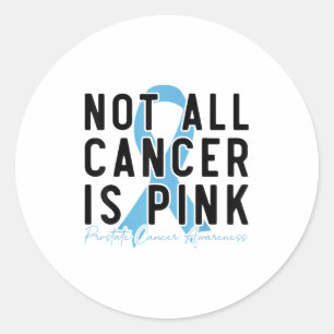 Blue Ribbon Not All Cancer Is Nk Prostate Cancer A Classic Round Sticker