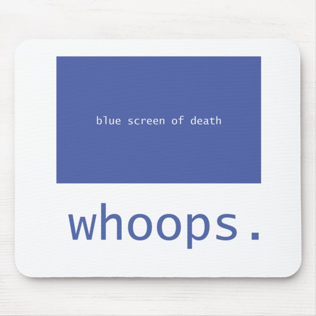Blue screen of death - whoops! mouse pad (Front)