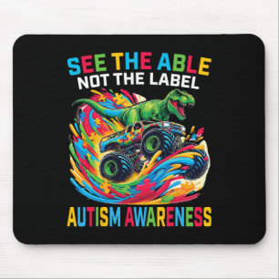 Blue See The Able Not The Label Autism T Rex Truck Mouse Pad