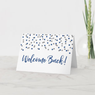 Blue Silver Confetti Welcome Back Card