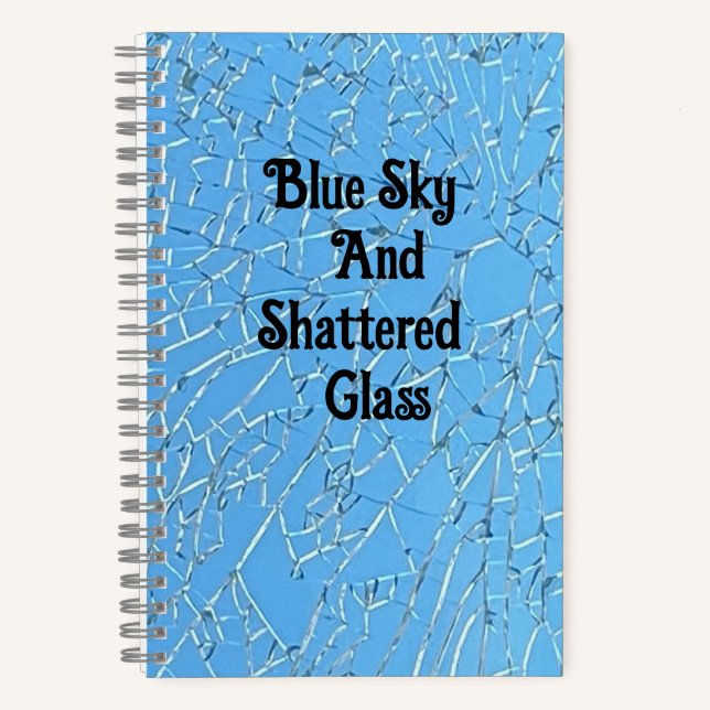Blue Sky and Shattered Glass Sketchbook Notebook (Front)