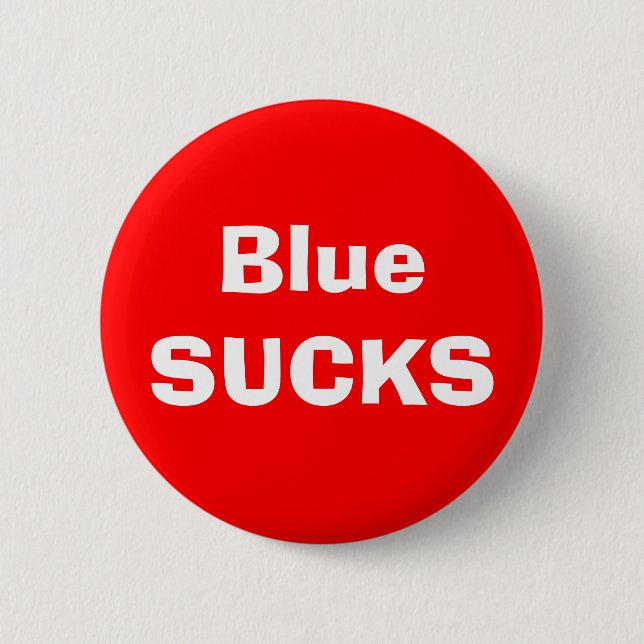 Blue SUCKS 6 Cm Round Badge (Front)