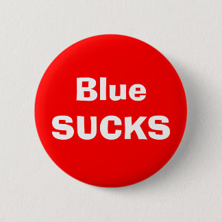 Blue SUCKS 6 Cm Round Badge