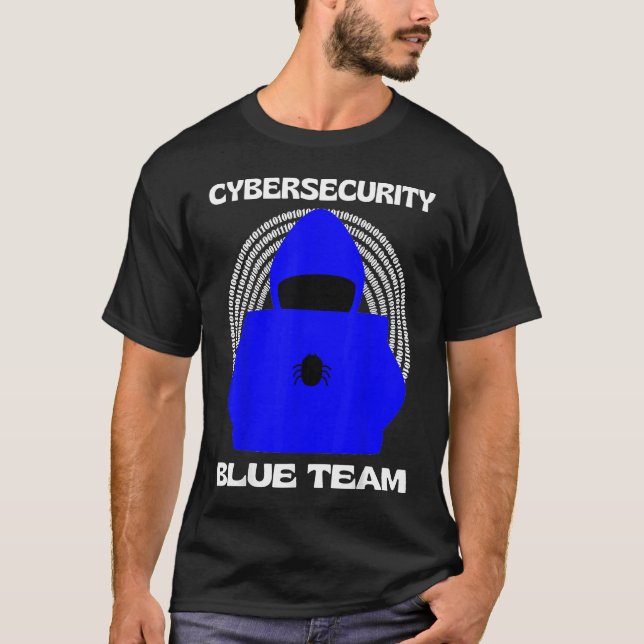 Blue Team Cybersecurity Hacking Ethical Hacker Cyb T-Shirt (Front)