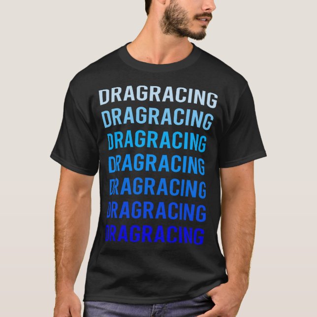 Blue Text Drag Racing T-Shirt (Front)