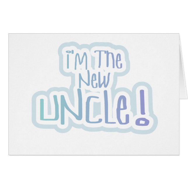 Blue Text I'm the New Uncle (Front Horizontal)