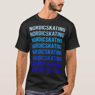 Blue Text Nordic Skating Skate Skater T-Shirt