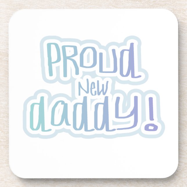 Blue Text Proud New Daddy Gifts Coaster (Front)