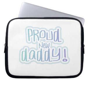 Blue Text Proud New Daddy Gifts Laptop Sleeve