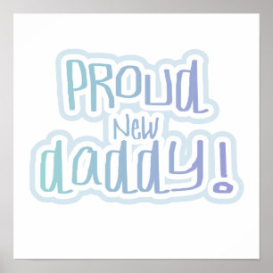 Blue Text Proud New Daddy Gifts Poster