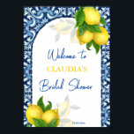Blue tiles and lemon Amalfi bridal shower welcome  Poster<br><div class="desc">Blue tiles and lemon Amalfi coast Positano Mediterranean style bridal shower welcome sign template.</div>