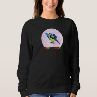 Blue Titmouse Bird First Day of School First Grade Sweatshirt