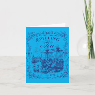 Blue Toile Tea Party Spilling The Tea Since 1773 Card