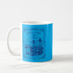 Blue Toile Tea Party Spilling The Tea Since 1773 Coffee Mug