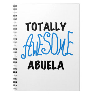 Blue Totally Awesome Abuela Gifts Notebook