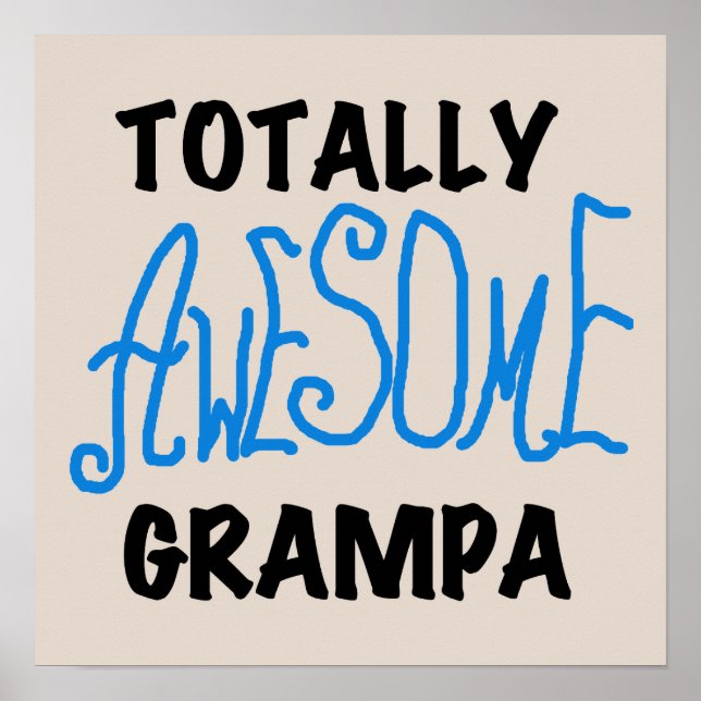 Blue Totally Awesome Grampa T-shirts and Gifts Poster (Front)