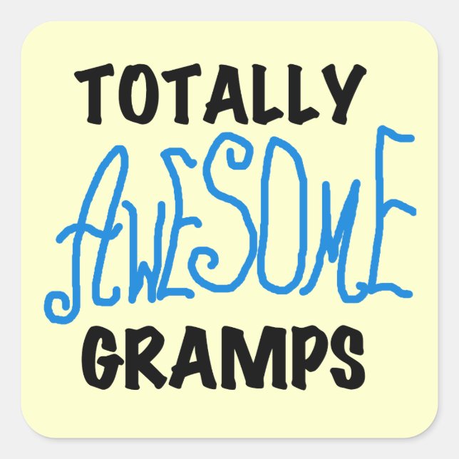 Blue Totally Awesome Gramps T-shirts and Gifts Square Sticker (Front)
