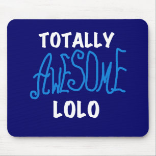 Blue Totally Awesome Lolo T-shirts and Gifts Mouse Pad